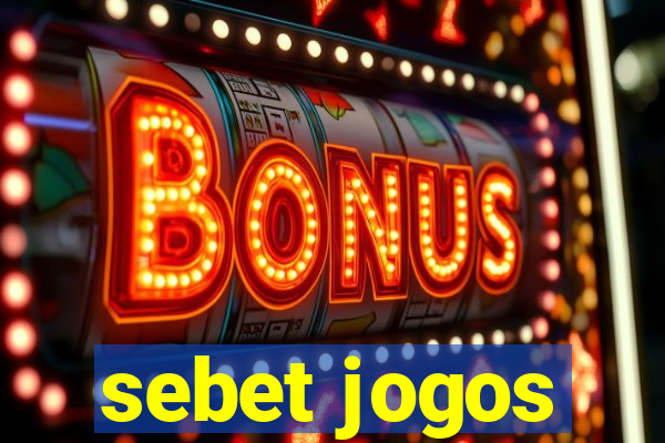 sebet jogos